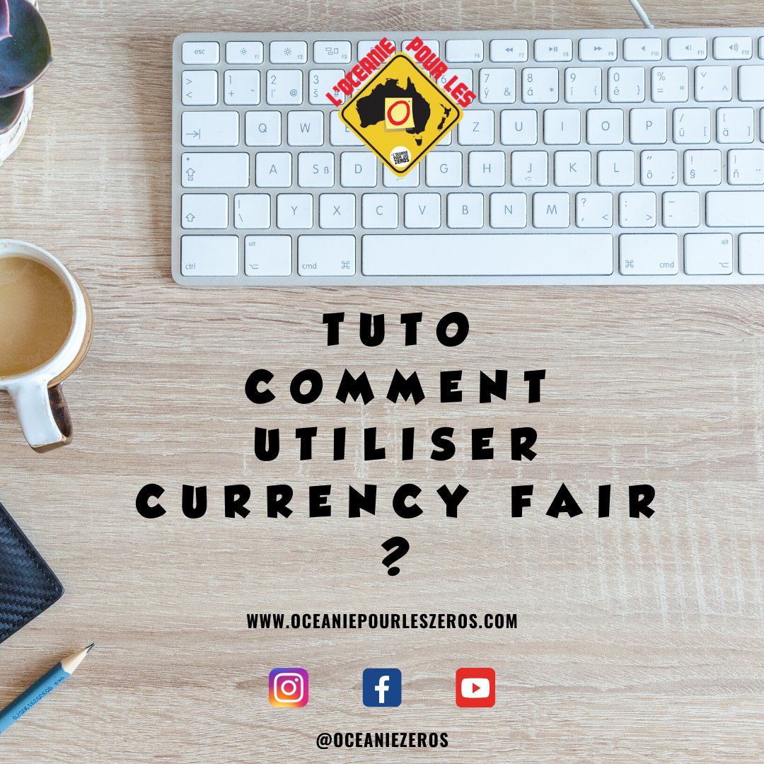 Tuto : Comment utiliser Currency Fair ?